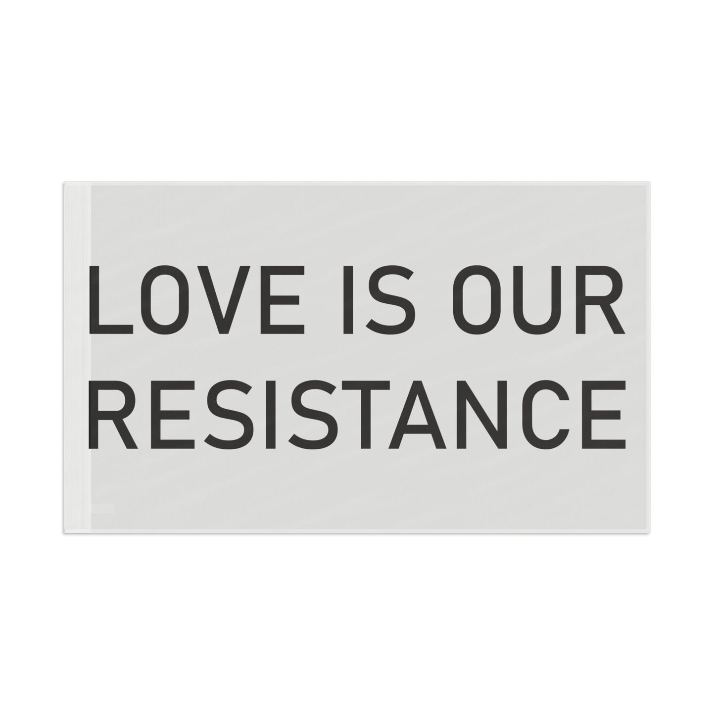 Love is our resistance single sided flag