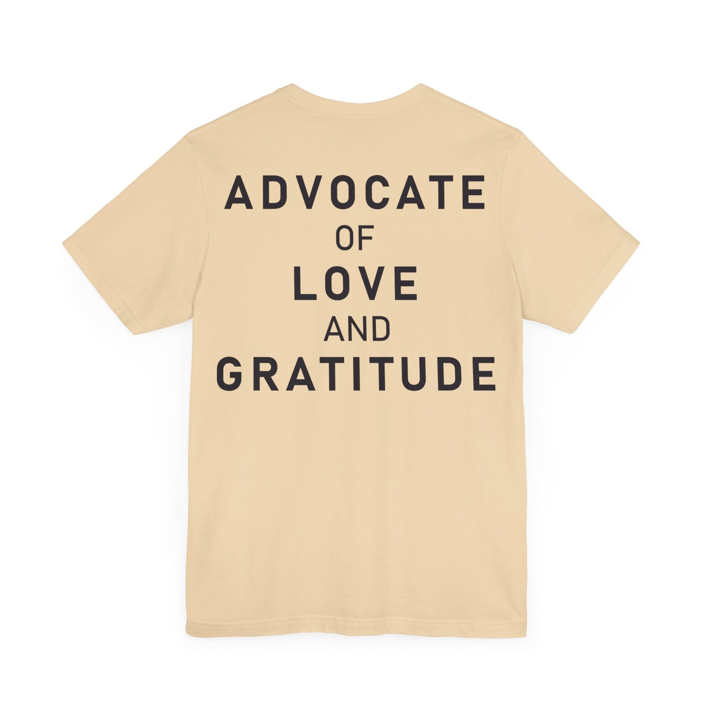 Im Glad Youre Here / Advocate of Love and Gratitude Shirt