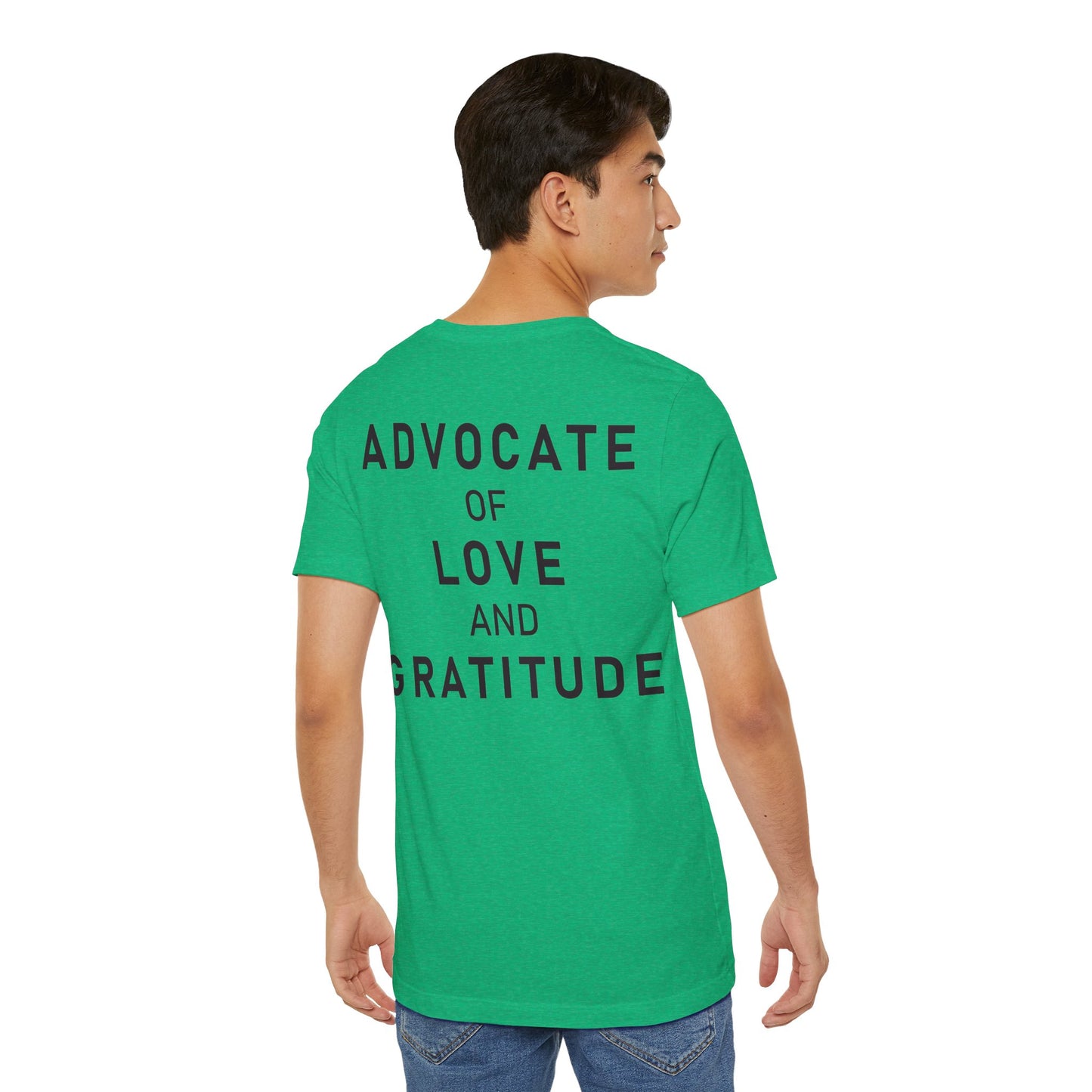 Im Glad Youre Here / Advocate of Love and Gratitude Shirt