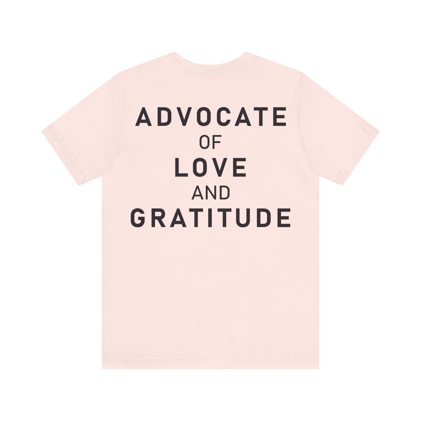 Thank You I Love You / Advocate of Love and Gratitude Shirt