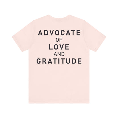 Thank You I Love You / Advocate of Love and Gratitude Shirt