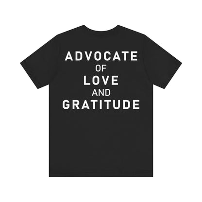 Thank You I Love You / Advocate of Love and Gratitude Shirt