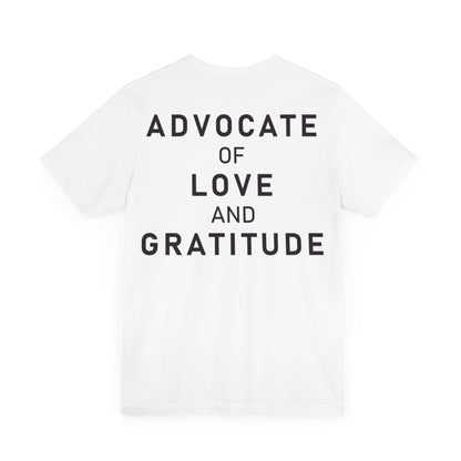 Thank You I Love You / Advocate of Love and Gratitude Shirt