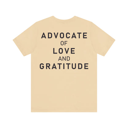 Thank You I Love You / Advocate of Love and Gratitude Shirt