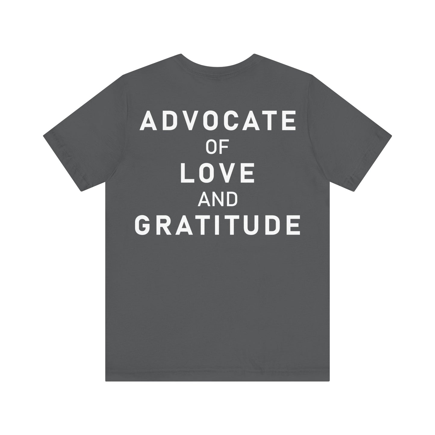 Thank You I Love You / Advocate of Love and Gratitude Shirt