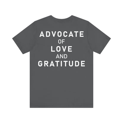 Thank You I Love You / Advocate of Love and Gratitude Shirt