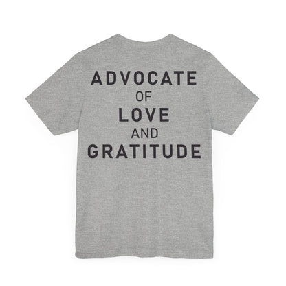 Thank You I Love You / Advocate of Love and Gratitude Shirt