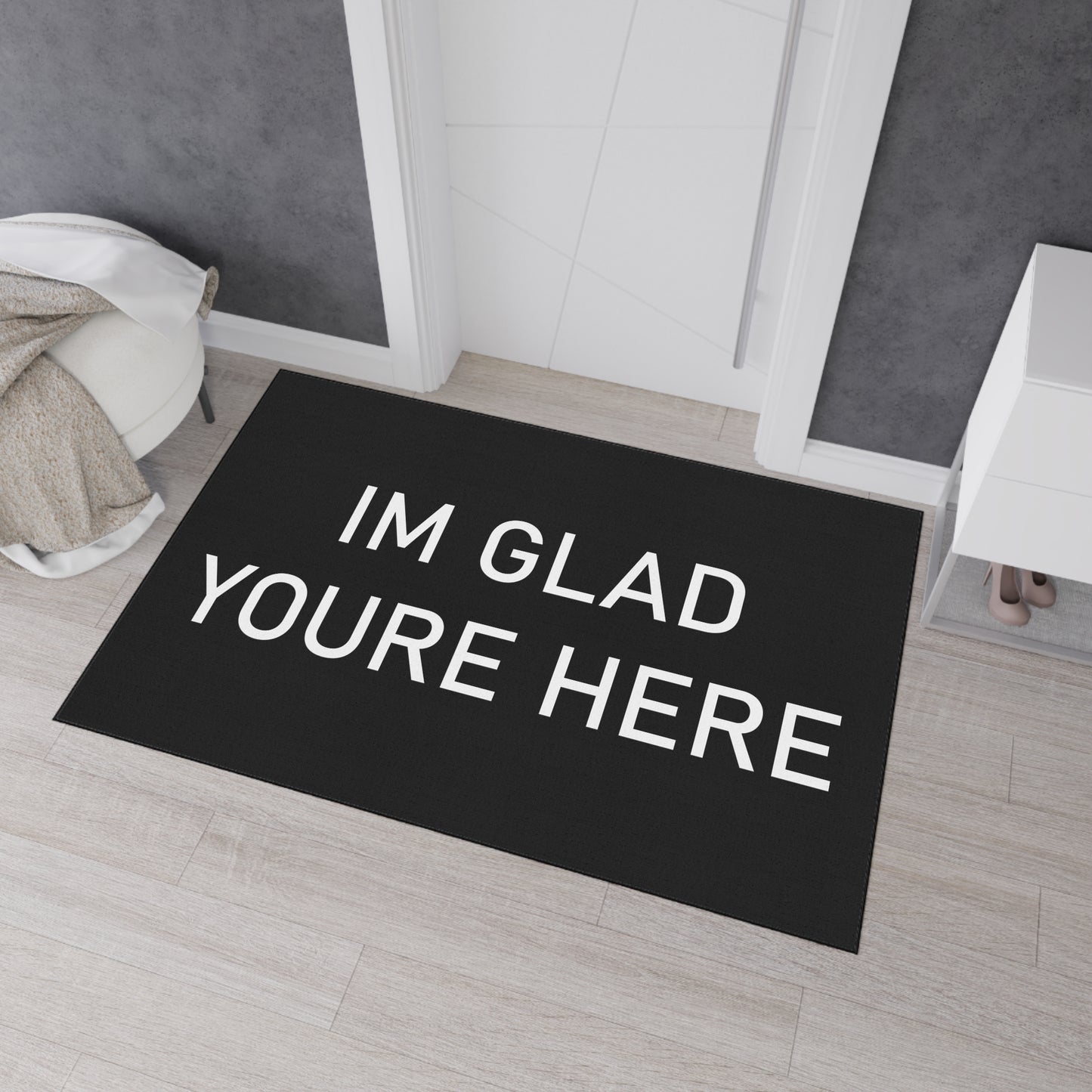 "I'm Glad You're Here" Heavy Duty Floor Mat