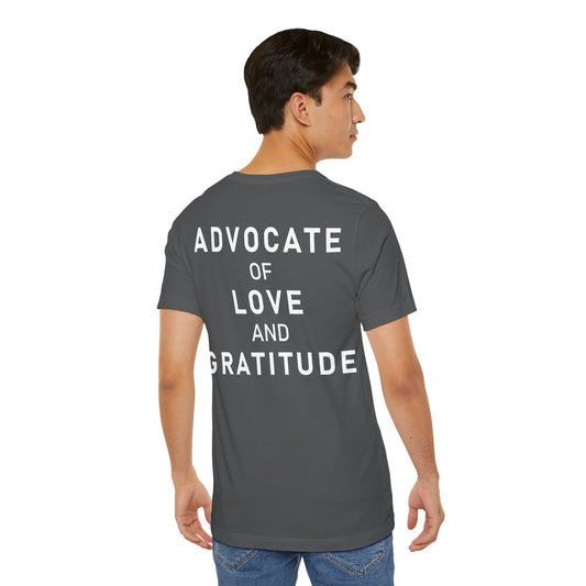 Im Glad Youre Here / Advocate of Love and Gratitude Shirt