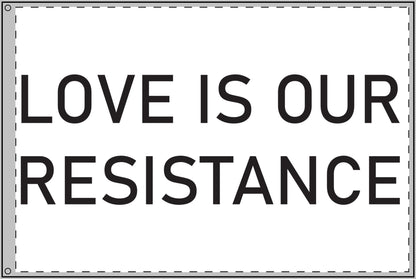 Love is our Resistance / Thank You I Love You Double Sided Flag