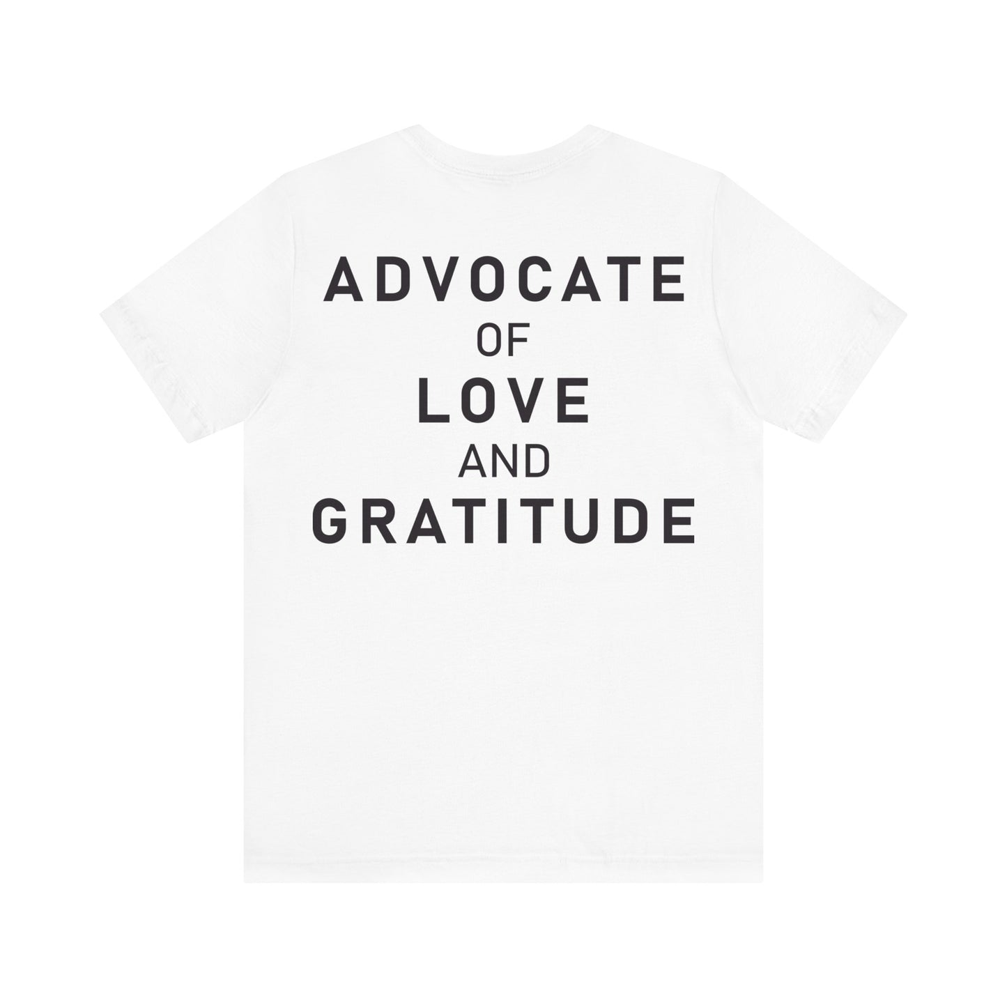 Thank You I Love You / Advocate of Love and Gratitude Shirt