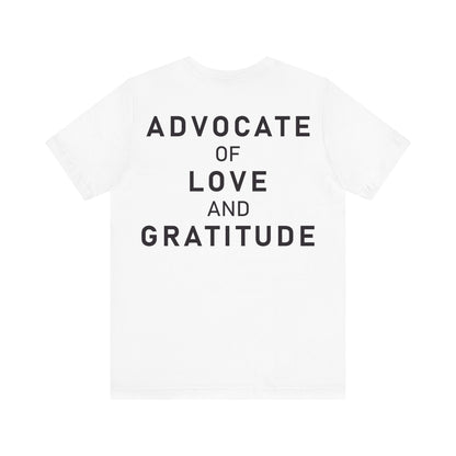 Thank You I Love You / Advocate of Love and Gratitude Shirt