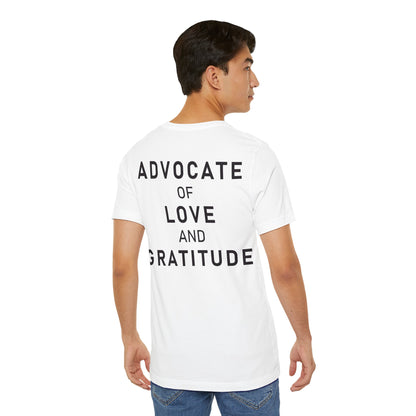 Im Glad Youre Here / Advocate of Love and Gratitude Shirt