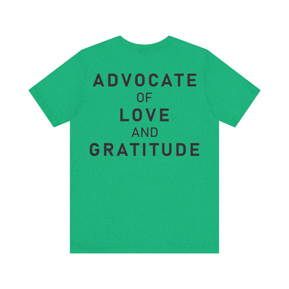 Thank You I Love You / Advocate of Love and Gratitude Shirt