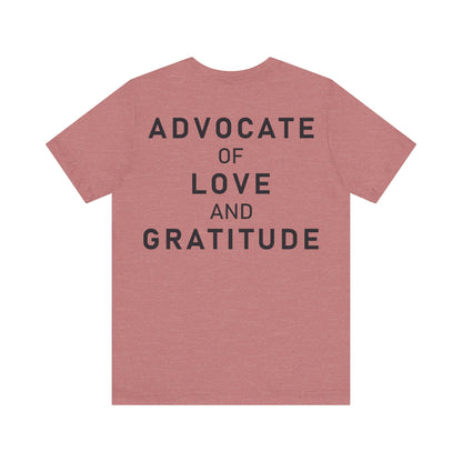 Thank You I Love You / Advocate of Love and Gratitude Shirt