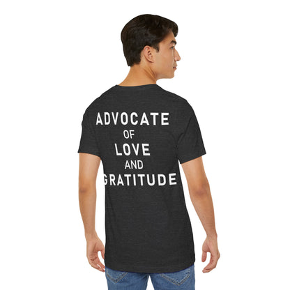 Im Glad Youre Here / Advocate of Love and Gratitude Shirt