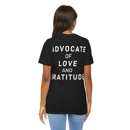 Thank You I Love You / Advocate of Love and Gratitude Shirt