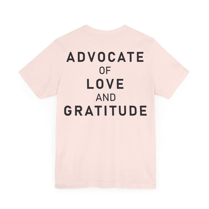 Thank You I Love You / Advocate of Love and Gratitude Shirt