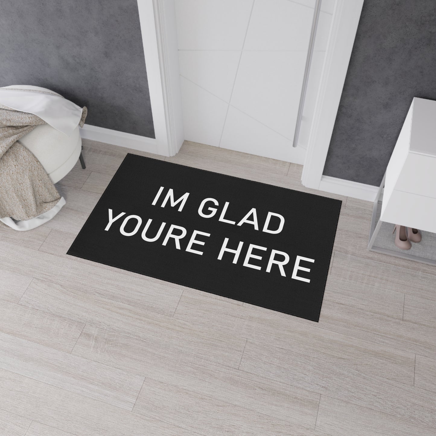 "I'm Glad You're Here" Heavy Duty Floor Mat