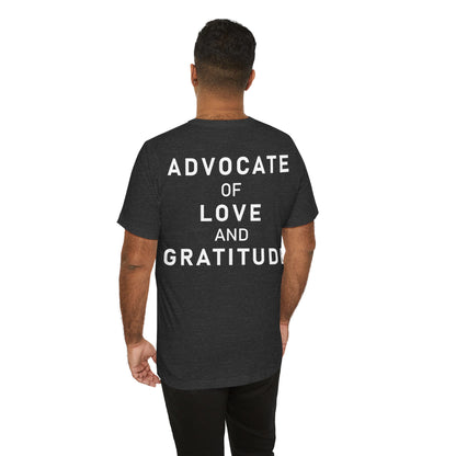 Thank You I Love You / Advocate of Love and Gratitude Shirt