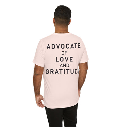 Thank You I Love You / Advocate of Love and Gratitude Shirt