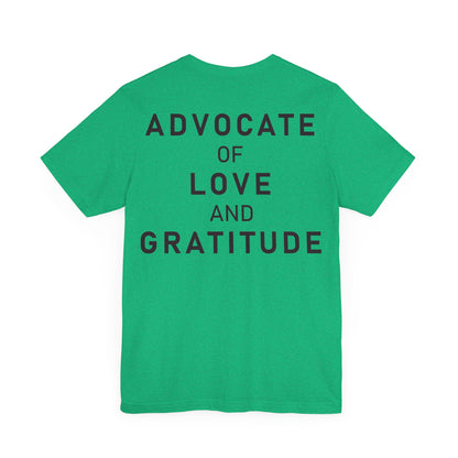 Thank You I Love You / Advocate of Love and Gratitude Shirt