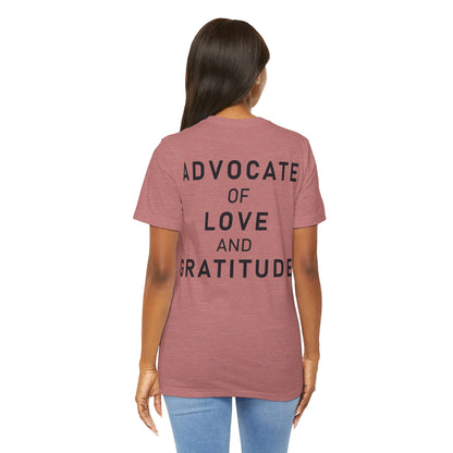 Thank You I Love You / Advocate of Love and Gratitude Shirt