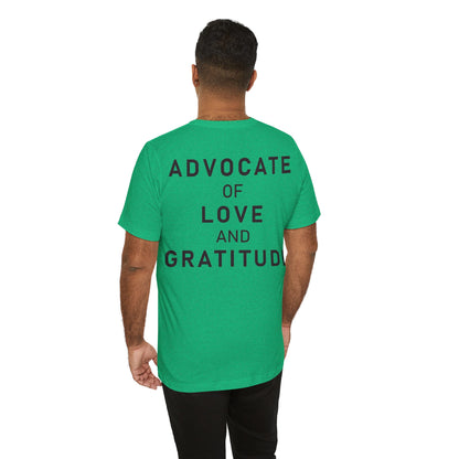 Thank You I Love You / Advocate of Love and Gratitude Shirt